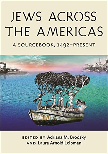 Stock image for Jews Across the Americas (Goldstein-Goren Series in American Jewish History) for sale by Goodbooks Company