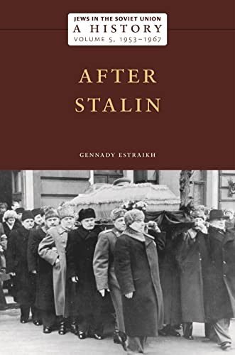 Beispielbild fr Jews in the Soviet Union: A History: After Stalin, 1953 "1967, Volume 5 zum Verkauf von Monster Bookshop