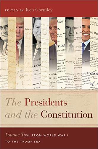 Beispielbild fr The Presidents and the Constitution, Volume Two - From World War I to the Trump Era zum Verkauf von PBShop.store US