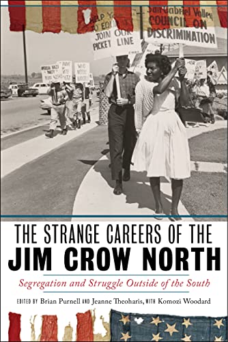 Beispielbild fr The Strange Careers of the Jim Crow North: Segregation and Struggle outside of the South zum Verkauf von BooksRun