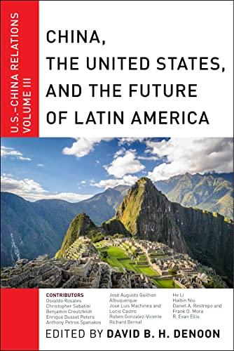 Beispielbild fr China, The United States, and the Future of Latin America zum Verkauf von Blackwell's