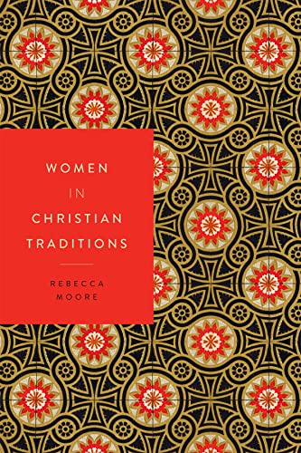 Beispielbild fr Women in Christian Traditions (Women in Religions, 2) zum Verkauf von BooksRun