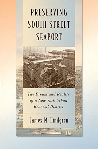 Stock image for Preserving South Street Seaport for sale by Blackwell's