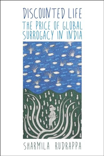 9781479825325: Discounted Life: The Price of Global Surrogacy in India