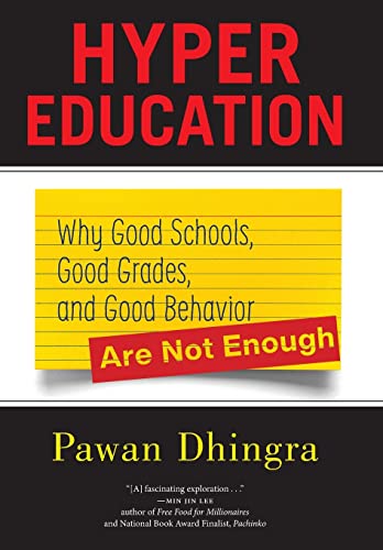 Imagen de archivo de Hyper Education: Why Good Schools, Good Grades, and Good Behavior Are Not Enough a la venta por ZBK Books