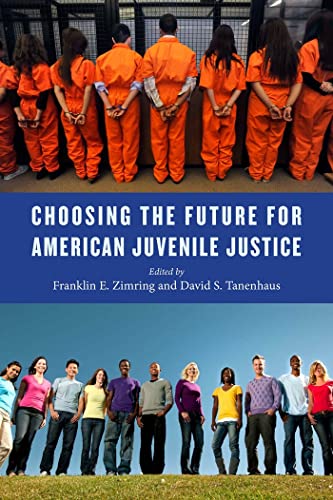 Beispielbild fr Choosing the Future for American Juvenile Justice zum Verkauf von ThriftBooks-Atlanta