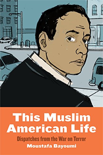 9781479836840: This Muslim American Life: Dispatches from the War on Terror