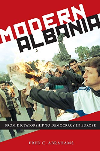 9781479838097: Modern Albania: From Dictatorship to Democracy in Europe