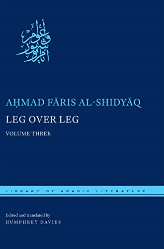 Beispielbild fr Leg Over Leg: Volume Three (Library of Arabic Literature) zum Verkauf von Kennys Bookshop and Art Galleries Ltd.
