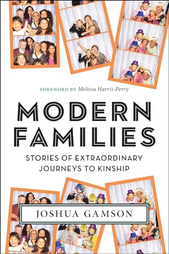 Stock image for Modern Families: Stories of Extraordinary Journeys to Kinship for sale by Academybookshop