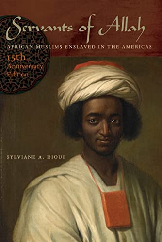 Beispielbild fr Servants of Allah: African Muslims Enslaved in the Americas zum Verkauf von Books Unplugged