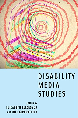 9781479849383: Disability Media Studies