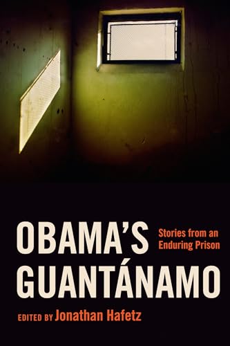 Beispielbild fr Obama's Guantánamo : Stories from an Enduring Prison zum Verkauf von Better World Books: West