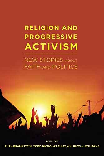 Stock image for Religion and Progressive Activism: New Stories About Faith and Politics (Religion and Social Transformation, 6) for sale by Roundabout Books