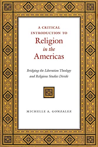 Beispielbild fr A Critical Introduction to Religion in the Americas zum Verkauf von Blackwell's