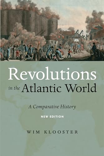 Beispielbild fr Revolutions in the Atlantic World, New Edition: A Comparative History zum Verkauf von Decluttr
