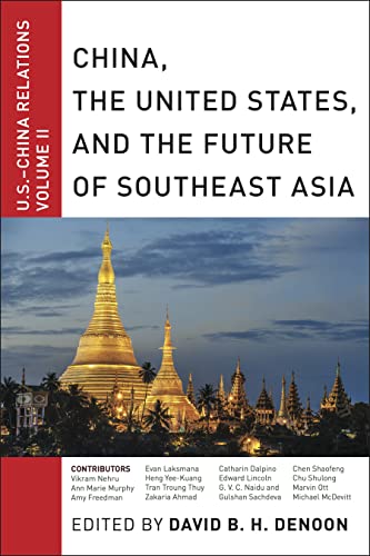 Beispielbild fr China, The United States, and the Future of Southeast Asia USChina Relations, Volume II 2 zum Verkauf von PBShop.store US