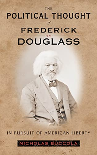 Beispielbild fr The Political Thought of Frederick Douglass: In Pursuit of American Liberty zum Verkauf von SecondSale