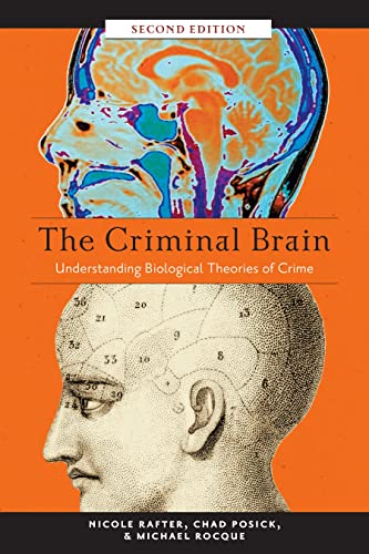 Stock image for The Criminal Brain, Second Edition: Understanding Biological Theories of Crime for sale by Lucky's Textbooks