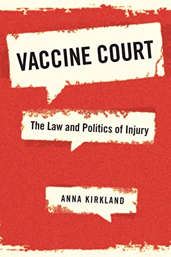 Stock image for Vaccine Court: The Law and Politics of Injury for sale by GF Books, Inc.