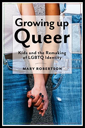 Beispielbild fr Growing Up Queer zum Verkauf von Blackwell's