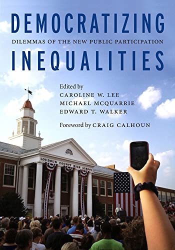 Beispielbild fr Democratizing Inequalities: Dilemmas of the New Public Participation zum Verkauf von ThriftBooks-Atlanta