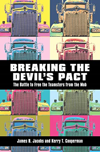 Beispielbild fr Breaking the Devil's Pact: The Battle to Free the Teamsters from the Mob zum Verkauf von Powell's Bookstores Chicago, ABAA