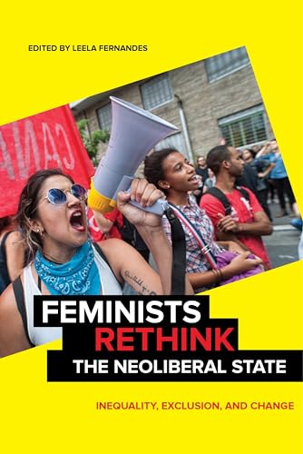 Beispielbild fr Feminists Rethink the Neoliberal State: Inequality, Exclusion, and Change zum Verkauf von SecondSale