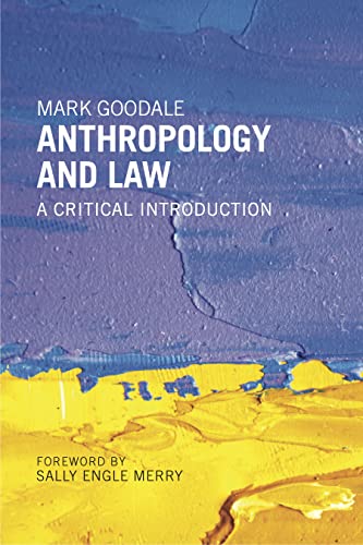 Stock image for Anthropology and Law: A Critical Introduction for sale by Powell's Bookstores Chicago, ABAA