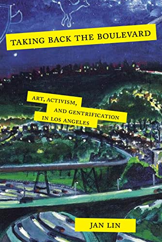 Beispielbild fr Taking Back the Boulevard : Art, Activism, and Gentrification in Los Angeles zum Verkauf von Better World Books
