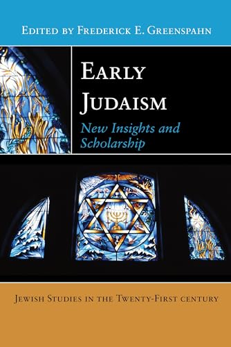 9781479896950: Early Judaism: New Insights and Scholarship: 1 (Jewish Studies in the Twenty-First Century)