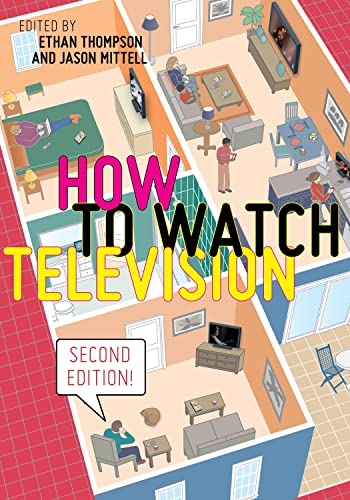 9781479898817: How to Watch Television, Second Edition: 3 (User's Guides to Popular Culture)