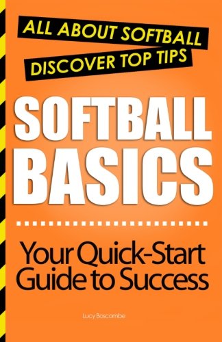 Imagen de archivo de Softball Basics: All About Softball a la venta por SecondSale