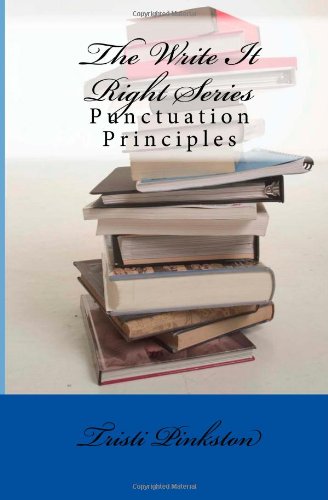 Beispielbild fr The Write It Right Series: Punctuation Principles zum Verkauf von SecondSale