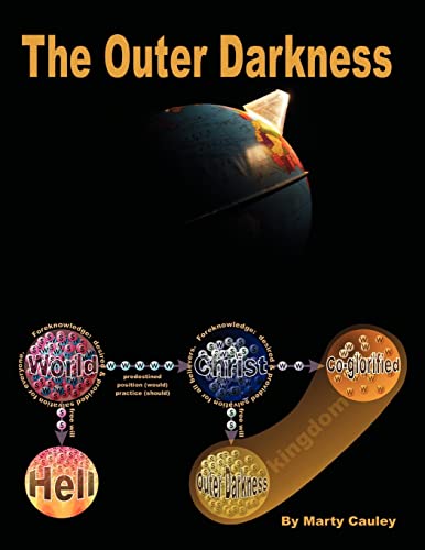 9781480009349: The Outer Darkness: Its Interpretations and Implications: Volume 1