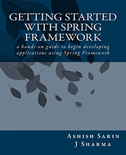 Stock image for Getting started with Spring Framework for sale by ThriftBooks-Dallas