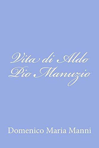 Beispielbild fr Vita di Aldo Pio Manuzio zum Verkauf von THE SAINT BOOKSTORE