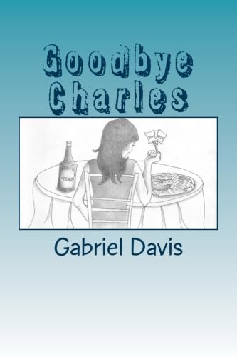 Beispielbild fr Goodbye Charles zum Verkauf von Your Online Bookstore