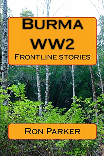 Imagen de archivo de Burma - WW2: Frontline stories a la venta por WorldofBooks
