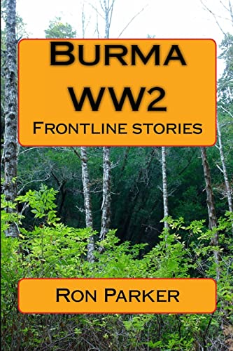 Stock image for Burma - WW2: Frontline stories for sale by WorldofBooks