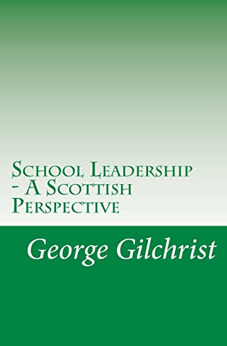 Stock image for School Leadership - a Scottish Perspective for sale by Better World Books Ltd