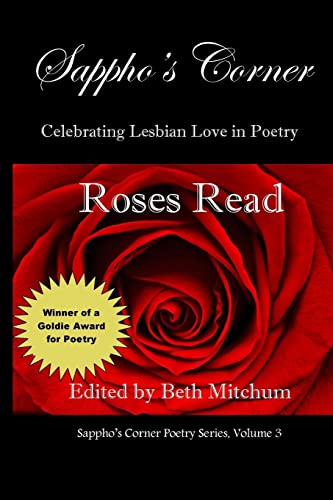 Beispielbild fr Roses Read: Sappho's Corner Poetry Series (Volume 3) zum Verkauf von Ergodebooks