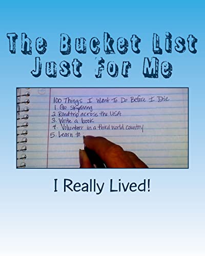 Beispielbild fr The Bucket List Just For Me: 100 Things I Want To Do Before I Die: Volume 2 zum Verkauf von WorldofBooks