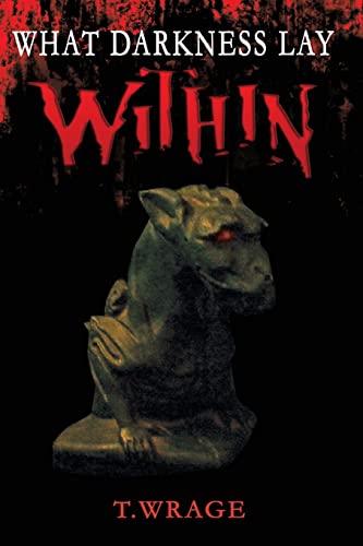 Beispielbild fr What Darkness Lay Within zum Verkauf von Ergodebooks