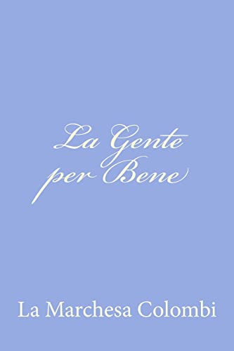 Stock image for La Gente per Bene (Italian Edition) for sale by ALLBOOKS1