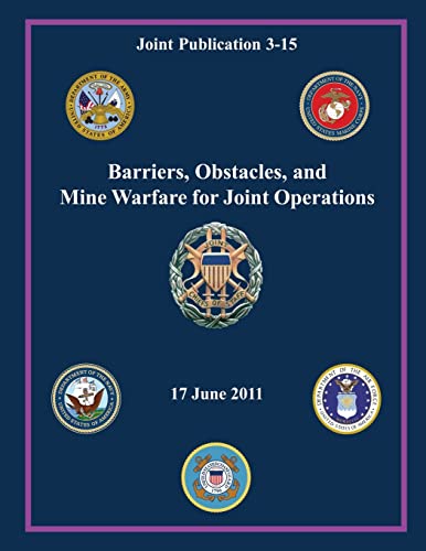 9781480031685: Barriers, Obstacles, and Mine Warfare for Joint Operations (Joint Publication 3-15)