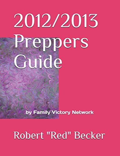 Imagen de archivo de 2012/2013 Preppers Guide a la venta por Lucky's Textbooks