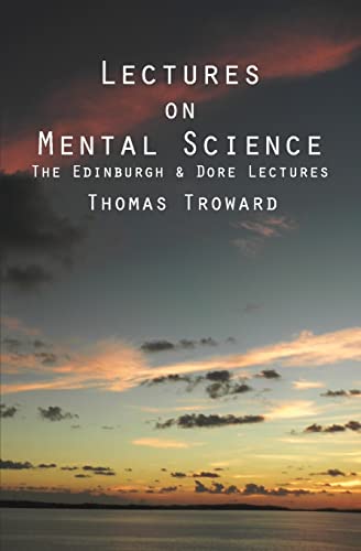 Imagen de archivo de Lectures on Mental Science: The Edinburgh and Dore Lectures a la venta por THE SAINT BOOKSTORE