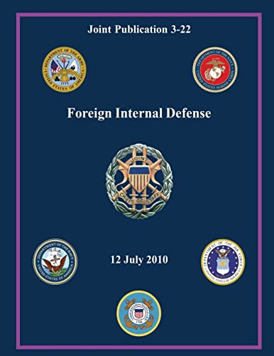 Stock image for Foreign Internal Defense (Joint Publication 3-22) for sale by THE SAINT BOOKSTORE