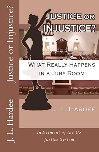 Imagen de archivo de Justice or Injustice? What Really Happens in a Jury Room a la venta por Better World Books